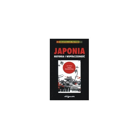 Japonia. Historia i współczesność