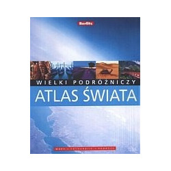 Wielki podróżniczy atlas świata