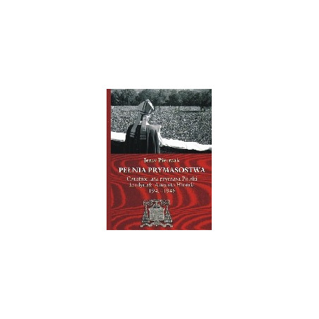 Pełnia prymasostwa tom 1-2