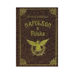 Napoleon a Polska t. 1-3