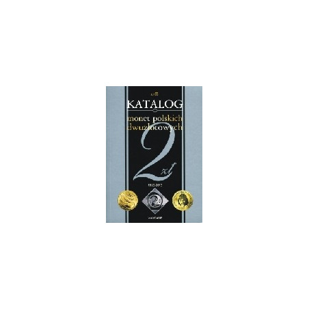 Katalog monet polskich dwuzłotowych okolicznościowych 1993-2010