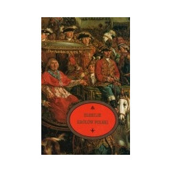 Elekcje królów Polski w Warszawie na Woli 1575-1764