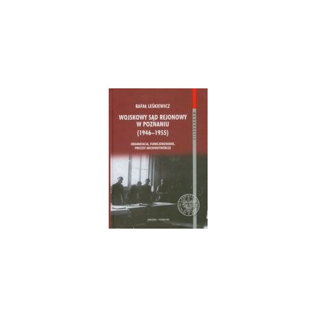Wojskowy Sąd Rejonowy w Poznaniu 1946-1955