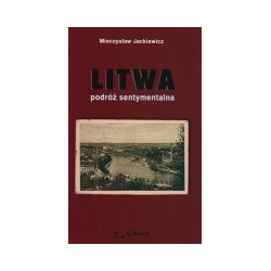 Litwa podróż sentymentalna