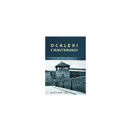 Ocaleni z Mauthausen