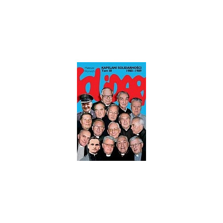 Kapelani Solidarności 1980-1989 t.3