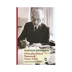 O Niemcach i Polakach. Wspomnienia. Prognozy. Nadzieje