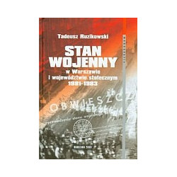 Stan wojenny w Warszawie i województwie stołecznym 1981-1983
