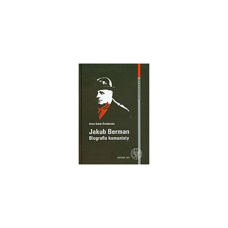 Jakub Berman Biografia komunisty