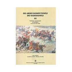 Od armii komputowej do narodowej, t. III