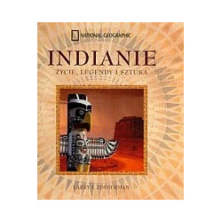 Indianie. Życie, legendy i sztuka