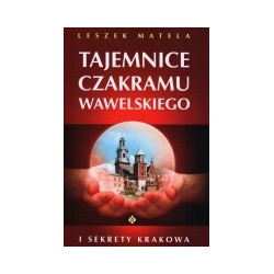 Tajemnice czakramu wawelskiego