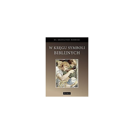 W kręgu symboli biblijnych