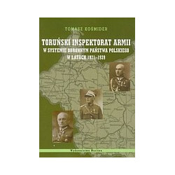 Toruński Inspektorat Armii w systemie obronnym państwa polskiego w latach 1921-1939