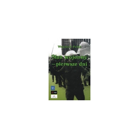 Stan wojenny - pierwsze dni