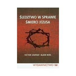 Śledztwo w sprawie śmierci Jezusa