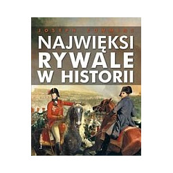 Najwięksi rywale w historii