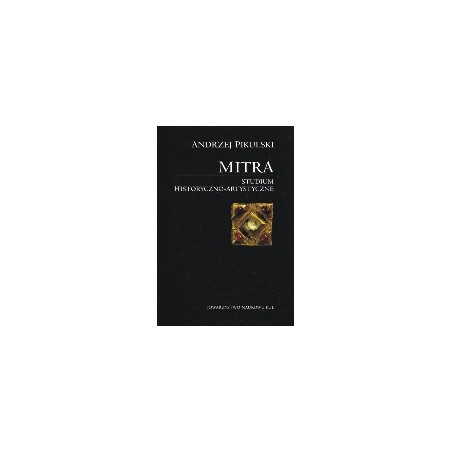 Mitra. Studium historyczno-artystyczne