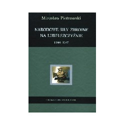Narodowe Siły Zbrojne na Lubelszczyźnie 1944 - 1947