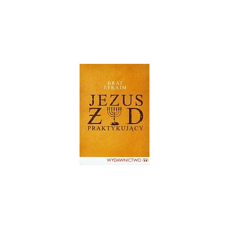 Jezus Żyd praktykujący