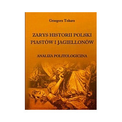 Zarys historii Polski Piastów i Jagiellonów