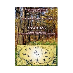 Zawarża. Osiedle neolityczne w południowopolskiej strefie lessowej
