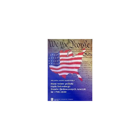 Stany wobec polityki rządu federalnego Stanów Zjednoczonych Ameryki lat 1798-1830
