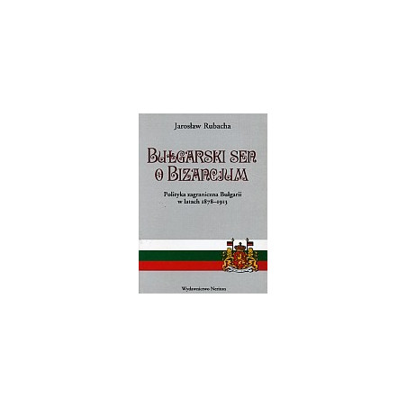 Bułgarski sen o Bizancjum