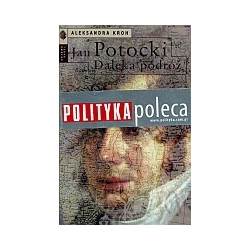 Jan Potocki. Daleka podróż