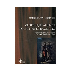 Złodzieje, agenci, policyjni strażnicy...