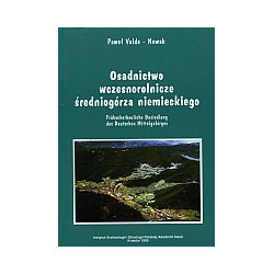 Osadnictwo wczesnorolnicze średniogórza niemieckiego