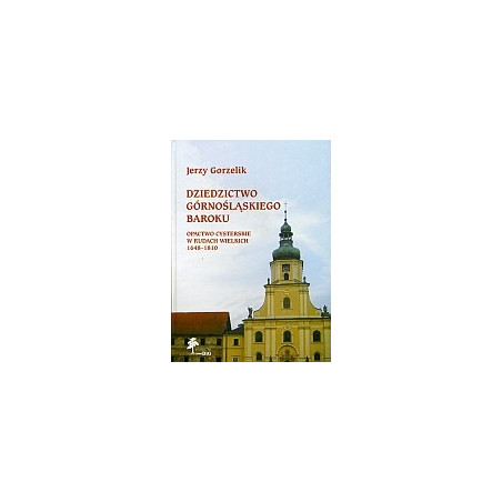 Dziedzictwo górnośląskiego baroku