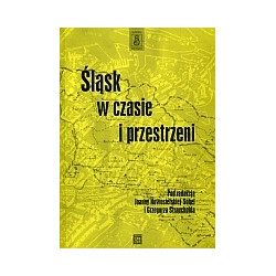 Śląsk w czasie i przestrzeni