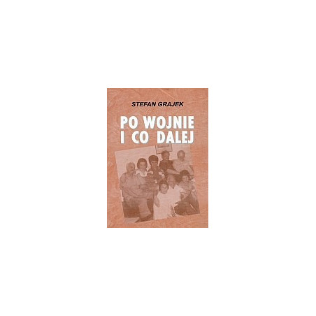 Po wojnie i co dalej