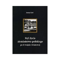 Styl życia ziemiaństwa polskiego po II wojnie światowej