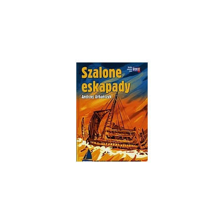Szalone eskapady