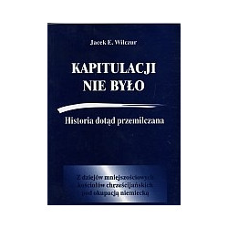 Kapitulacji nie było