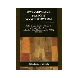Wyzyskiwacze przeciw wywrotowcom