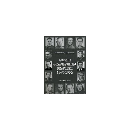 Ludzie grajewskiej bezpieki 1945-1956