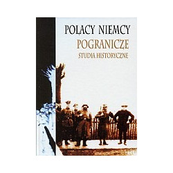 Polacy - Niemcy. Pogranicze
