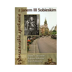 Warszawskie spotkania z Janem III Sobieskim