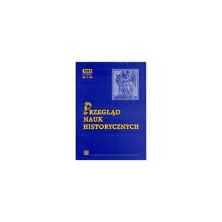 Przegląd Nauk Historycznych R II/2003/nr 1(3)