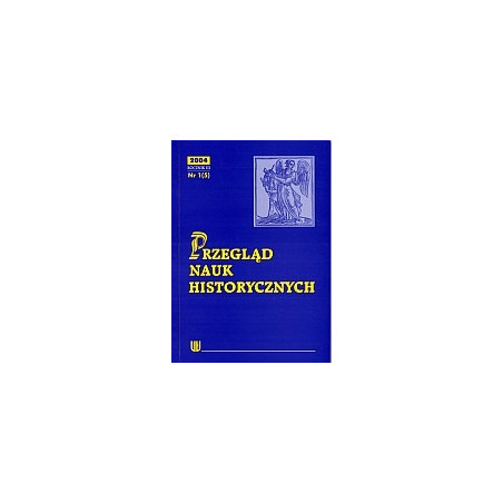 Przegląd Nauk Historycznych R III/2004/nr 1(5)
