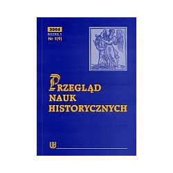 Przegląd Nauk Historycznych R V/2006/nr 1(9)