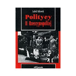 Politycy II Rzeczypospolitej, część I