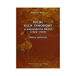 Polski ruch zawodowy w województwie śląskim (1922-1939)