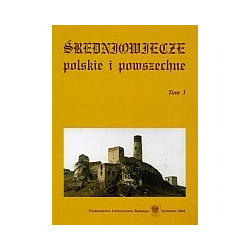 Średniowiecze polskie i powszechne, tom 3