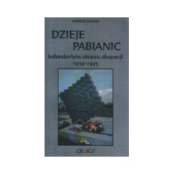 Dzieje Pabianic. Kalendarium okresu okupacji 1939-1945