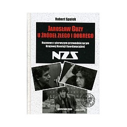 Jarosław Guzy u źródeł złego i dobrego