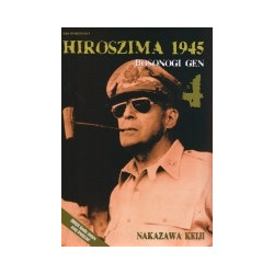 Hiroszima 1945. t.4 Bosonogi Gen